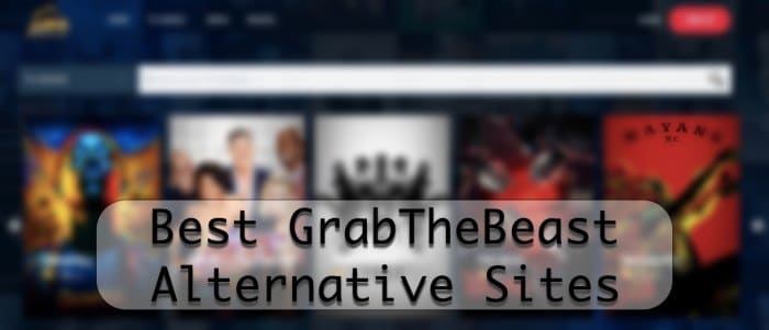 Free TV Series Download Sites like Grab The Beast